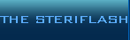 THE STERIFLASH